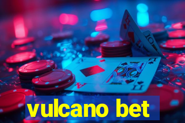 vulcano bet